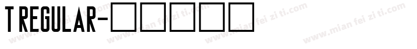 T Regular字体转换